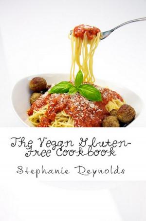 Cover of the book The Vegan Gluten-Free Cookbook by S. Deviant