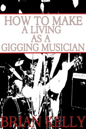 Book cover of How to Make a Living as a Gigging Musician