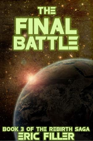Cover of the book The Final Battle (Rebirth #3) by PT Dilloway