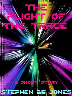 Cover of the book The Flight of the Trace by Carl Derham
