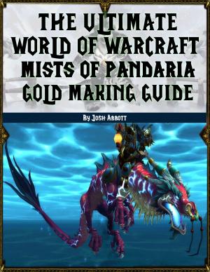 Book cover of The Ultimate World of Warcraft Mists of Pandaria Gold Making Guide