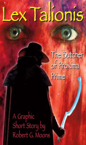 Cover of the book Butcher of Proxima: Illustrated Story by Michael Horan
