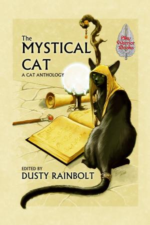 Cover of the book The Mystical Cat: An Anthology of All Things Feline by John Bryson