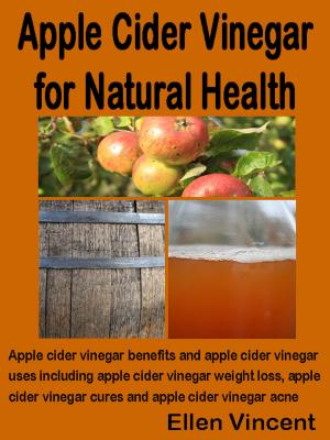 Cover of the book Apple Cider Vinegar for Natural Health by Amy Maia Parker