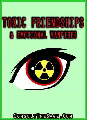 Book cover of How To Deal With Emotional Vampires & Toxic Friends