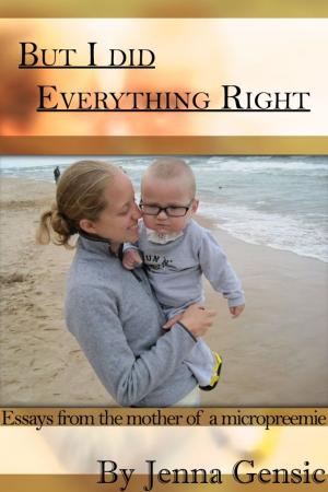 Cover of the book But I Did Everything Right by R. Mark Liebenow