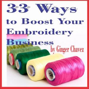 Book cover of 33 Ways to Boost Your Embroidery Business