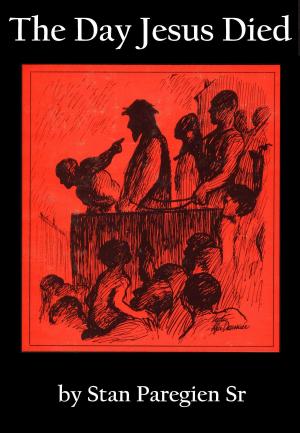 Cover of the book The Day Jesus Died by Ed Cyzewski