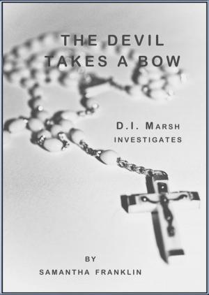 Cover of the book The Devil Takes A Bow (Book #2 D.I. Marsh series) by erin hudson