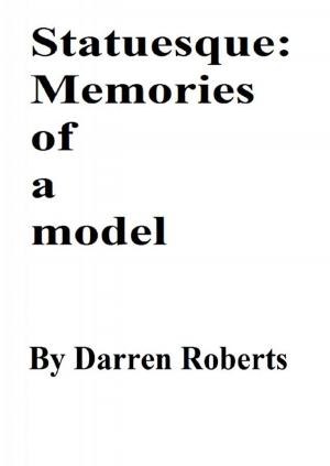 bigCover of the book Statuesque: Memories of a model by 