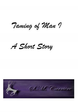 bigCover of the book The Taming of Man I by 