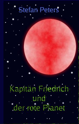 Book cover of Kapitän Friedrich und der rote Planet