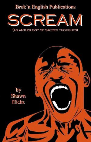 Book cover of Scream (An Anthology of Sacred Thoughts)