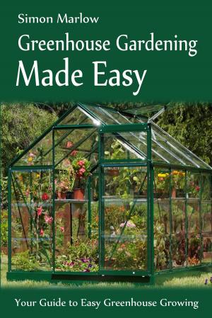 Book cover of Greenhouse Gardening Made Easy