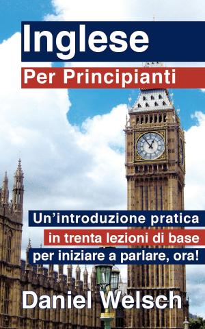 Cover of the book Inglese Per Principianti by Martin Baumann, Christoph  Gordalla