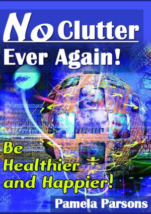 Cover of the book No Clutter Ever Again by Archie Vernon