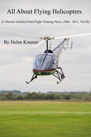 Book cover of All About Flying Helicopters
