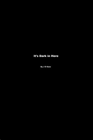 Cover of the book It's Dark in Here by Prashanth Rajarao
