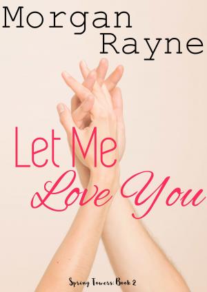 Cover of the book Let Me Love You by Theresa Rizzo