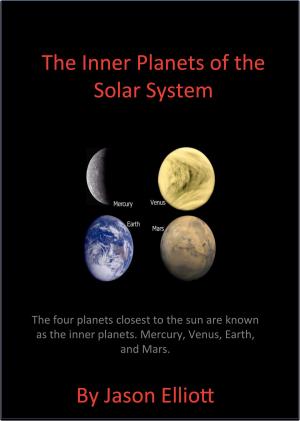Cover of the book Inner Planets of the Solar System by Jason Elliott
