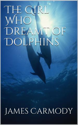 bigCover of the book The Girl Who Dreamt of Dolphins by 