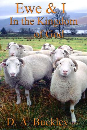 Book cover of Ewe & I In The Kingdom of God