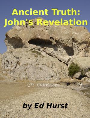 Cover of the book Ancient Truth: John's Revelation by Kajsa Norman