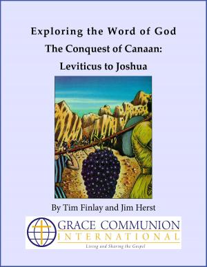 Cover of the book Exploring the Word of God The Conquest of Canaan: Leviticus to Joshua by Michael D. Morrison