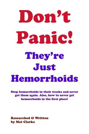 Book cover of Don't Panic They're Just Hemorrhoids