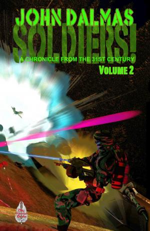 Book cover of Soldiers! A Chronicle from the 31st Century (Part Two)