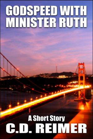 Cover of the book Godspeed With Minister Ruth (Short Story) by Haley Walsh