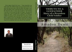 Cover of the book Tribute To a Godfather. Story of a Rwandese Child Soldier by Kristen Laurence