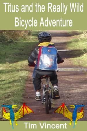 Cover of Titus and the Really Wild Bicycle Adventure