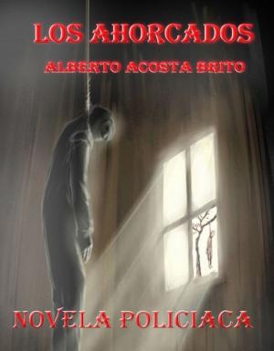 Book cover of Los ahorcados, novela negra