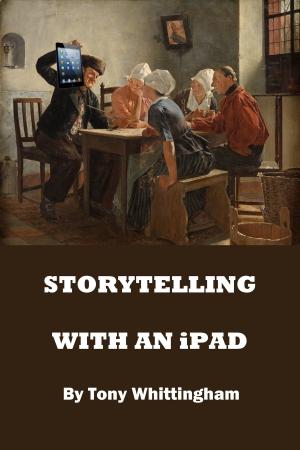Cover of the book Storytelling With An iPad by FEDERAZIONE ITALIANA SPORT EQUESTRI