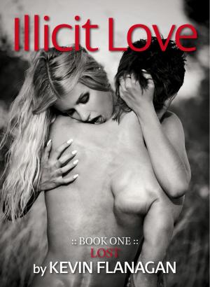 Cover of the book Illicit Love -Book 1- Lost by Anna Alexander