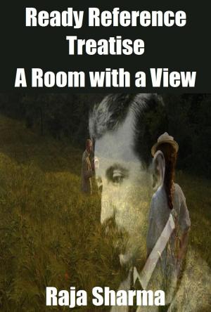 Cover of the book Ready Reference Treatise: A Room with a View by Raja Sharma