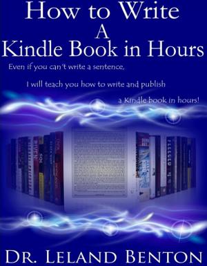 Cover of the book How to Write a Kindle Book in Hours by LeFemme LaShay, Nicholas Brown
