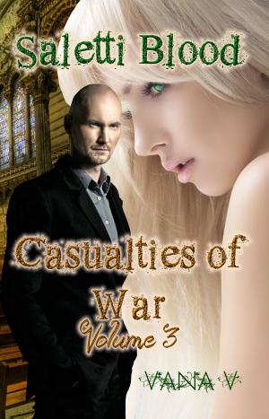 Book cover of Saletti Blood: Casualties of War (Volume 3)