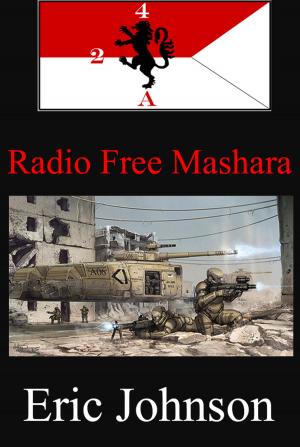 Cover of the book 2/4 Cavalry: Radio Free Mashara by Eddie Patin