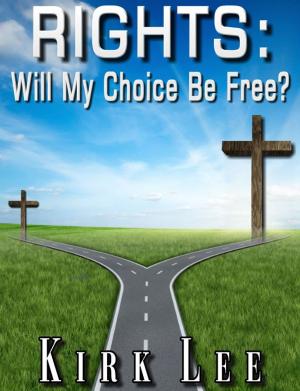 Cover of the book Rights: Will my Choice be Free? by Katucia Moussongo Bitsaka