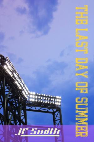 Cover of the book The Last Day Of Summer by Jim Coso