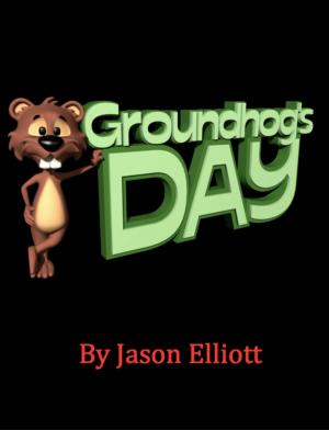 Cover of the book Groundhog Day History Fun by Jason Elliott