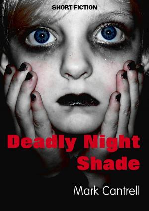 Cover of the book Deadly Night Shade by Katie M John