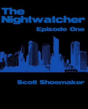 Book cover of The Nightwatcher: Episode One