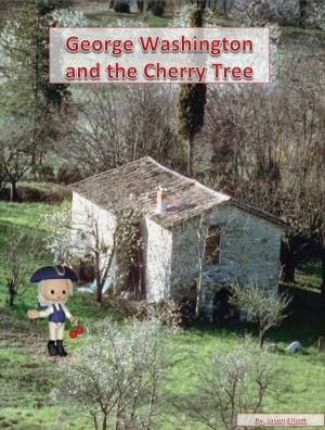 bigCover of the book George Washington and the Cherry Tree by 