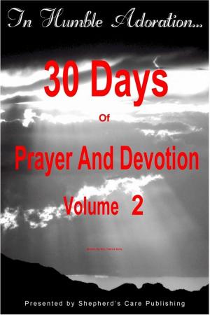 Book cover of In Humble Adoration: 30 Days Of Prayer And Devotion, Volume 2