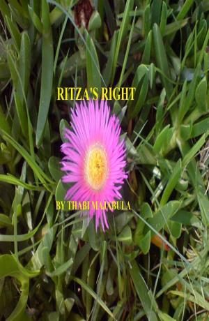 Cover of the book Ritza's Right by Thabi Majabula
