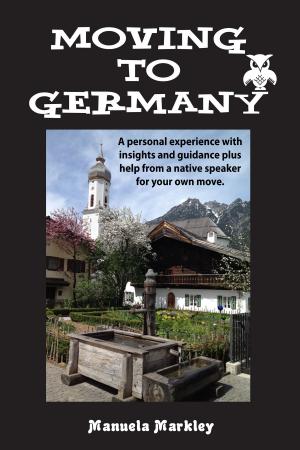 Cover of the book Moving to Germany by Lee Foster