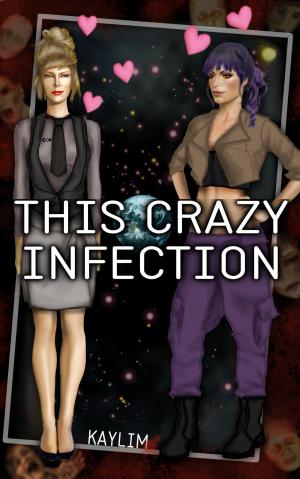 bigCover of the book This Crazy Infection by 